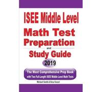 Michael Smith Reza ISEE Middle Level Math Test Preparation and Stud (Tascabile)