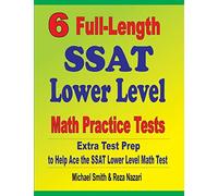 Michael Smith Reza Na 6 Full-Length SSAT Lower Level Math Practice T (Tascabile)