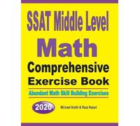 Michael Smith Reza Na SSAT Middle Level Math Comprehensive Exercise (Tascabile)