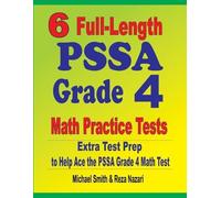 Michael Smith Reza Naza 6 Full-Length PSSA Grade 4 Math Practice Tes (Tascabile)