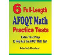 Michael Smith Reza Nazari 6 Full-Length AFOQT Math Practice Tests (Tascabile)