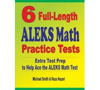 Michael Smith Reza Nazari 6 Full-Length ALEKS Math Practice Tests (Tascabile)