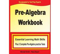 Michael Smith Reza Nazari Pre-Algebra Workbook (Tascabile)