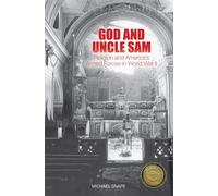 Michael Snape God and Uncle Sam (Copertina rigida)
