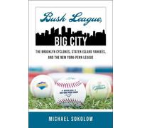Michael Sokolow Bush League, Big City (Tascabile) Excelsior Editions