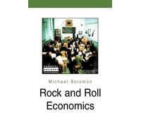 Michael Solomon Rock and Roll Economics (Tascabile)