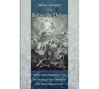 Before the Deluge: Public Debt, Inequality, and the Intellectual Origins of the French Revolution