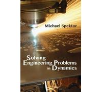 Michael Spektor Solving Engineering Problems in Dynamics (Tascabile)
