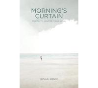 Michael Spence Morning's Curtain (Tascabile)