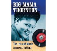 Michael Spörke Big Mama Thornton (Tascabile)