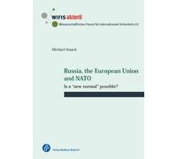 Michael Staack Russia, the European Union and NATO (Tascabile) WIFIS-aktuell