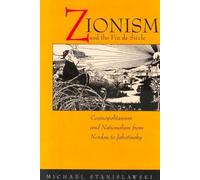 Michael Stanislawski Zionism and the Fin de Siecle (Tascabile)