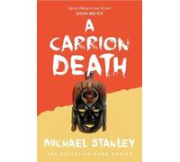 Michael Stanley A Carrion Death (Detective Kubu Book 1) (Tascabile)