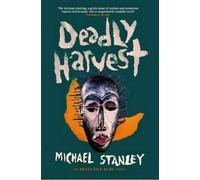Michael Stanley Deadly Harvest (Tascabile) Detective Kubu Investigation