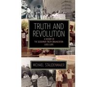 Michael Staudenmaier Truth and Revolution (Tascabile)