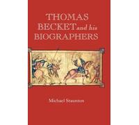 Michael Staunton Thomas Becket and his Biographers (Copertina rigida)