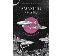 Michael Stavaric Amazing Shark (Copertina rigida) Amazing Ocean