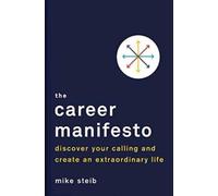 Michael Steib Career Manifesto (Copertina rigida)