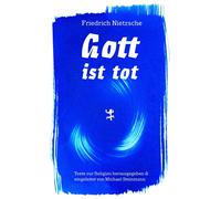 Michael Steinmann Fri Gott ist tot: Texte zur Religion (Theol (Copertina rigida)