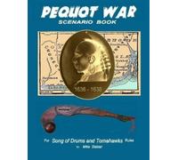 Michael Stelzer Pequot War Scenario Book (Tascabile)