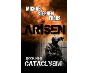 Michael Stephen Fuchs Arisen, Book Nine - Cataclysm (Tascabile) Arisen