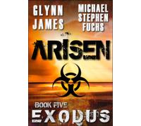 Michael Stephen Fuchs Glynn James Arisen, Book Five - EXODUS (Tascabile)