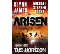 Michael Stephen Fuchs Glynn James Arisen, Book Six - The Horizon (Tascabile)