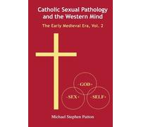 Michael Stephen Pa Catholic Sexual Pathology and the Western (Copertina rigida)