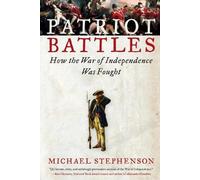 Michael Stephenson Patriot Battles (Tascabile)