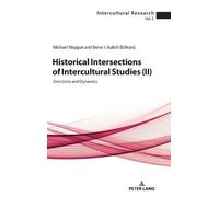 Michael Steppat Historical Intersections of Intercultural Stu (Copertina rigida)