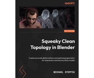 Michael Steppig Squeaky Clean Topology in Blender (Tascabile)