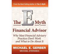 Michael Steranka Michael E Gerbe The E-Myth Financial Adviso (Copertina rigida)