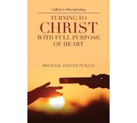 Michael Steven Purles Called to Discipleship (Tascabile)