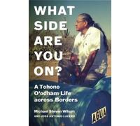 Michael Steven Wilson José Antonio Lucero What Side Are You on? (Tascabile)