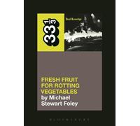 Michael Stewart Fol Dead Kennedys' Fresh Fruit for Rotting Vegetabl (Tascabile)