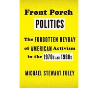 Michael Stewart Foley Front Porch Politics (Tascabile)