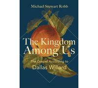 Michael Stewart Robb The Kingdom Among Us (Tascabile)