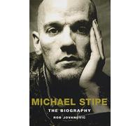 Michael Stipe : The Biography