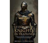 Michael Stonecastle Lessons for Knights in Training (Tascabile)