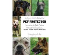 Michael Stratten Lori B An Owner's Guide to Raising Your Pet Protec (Tascabile)