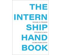 Michael Strawser Stephanie Smith Lauren Pieper C The Internship Han (Tascabile)