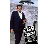 Michael Streissguth Johnny Cash at Folsom Prison (Tascabile)