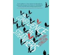 Michael Strelow A Confluence of Strangers (Tascabile)