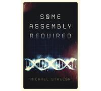 Michael Strelow Some Assembly Required (Tascabile)
