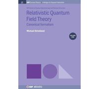 Michael Strickland Relativistic Quantum Field Theory, Volume 1 (Tascabile)