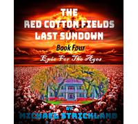 Michael Strickland The Red Cotton Fields Last Sunset (Tascabile)