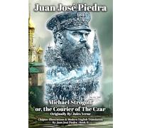 Michael Strogoff: or, the Courier of the Czar - Modern English - Book II - Illustrated