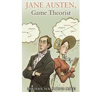 Michael Suk-Young Chwe Jane Austen, Game Theorist (Copertina rigida)
