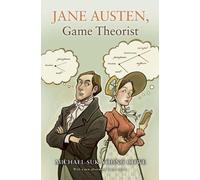 Michael Suk-Young Chwe Jane Austen, Game Theorist (Tascabile)