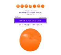 Michael Sulliva Solutions Manual to accompany Brief Calculus: An App (Tascabile)